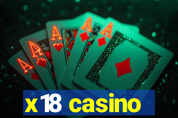 x18 casino